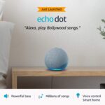 Echo Dot (4th Gen) – Next generation smart speaker with powerful bass and Alexa (Blue)